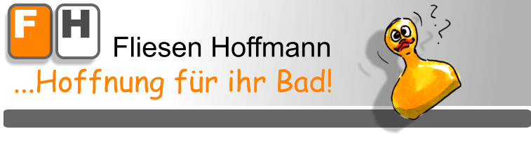 Fliesen Hoffmann ...Hoffnung fr ihr Bad! F H